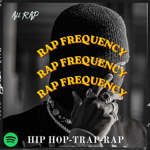 Rap Frequency[Rap - Hip ho- Trap-  Concious rap]