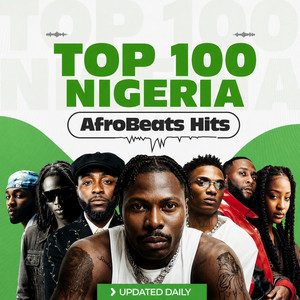 Top 100 Nigeria 🇳🇬 Afrobeats Hits | TikTok Naija Songs • Viral, Latest & Hottest Nigeria’s Songs 2026 playlist cover