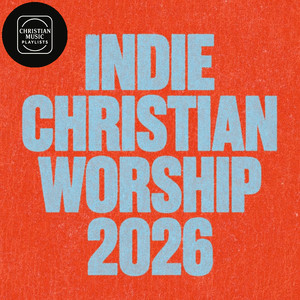 Indie Christian Worship 2026