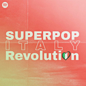 Super Pop Italy Revolution playlist cover