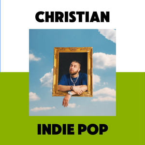 Christian Indie Pop (That's Actually Good) playlist cover