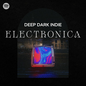 Deep Dark Indie Electronica cover