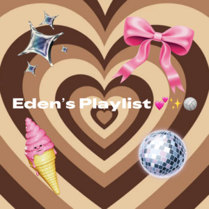 Eden’s Playlist ✨🧸🤍 — cover art