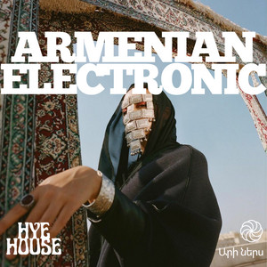 Armenian Electronic | House, Afro, Deep House, Experimental, & Techno — cover art