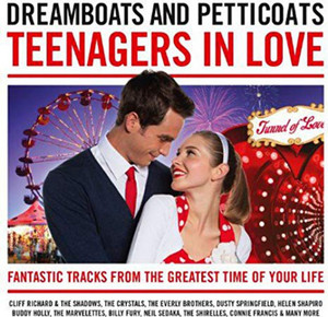 Dreamboats And Petticoats Teenage In Love 