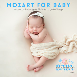 Mozart for Baby: Soothing Lullabies to Sleep Calmly