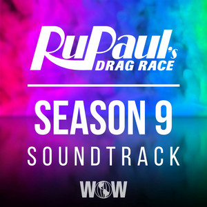 RuPaul's Drag Race Season 9 Soundtrack - playlist by World of Wonder ...