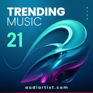 Trending Music 21 : Rap, House, EDM, Lo-fi, Synthwave, Afro, Rock , Pop, Dance, Reggaeton, Latin cover