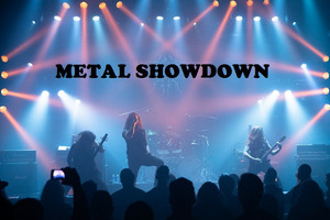 Metal Showdown - All kinds of Metal