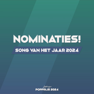 Nominaties Song van het Jaar 2024 - playlist by Pop in Limburg ...