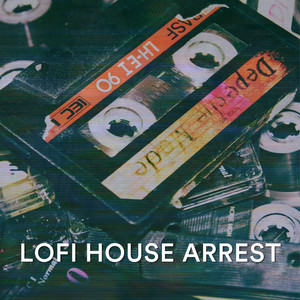 Lofi House Arrest cover