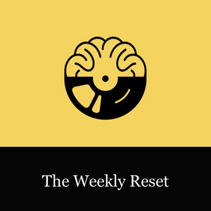 The Weekly Reset playlist cover