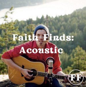 Faith Finds: Acoustic cover
