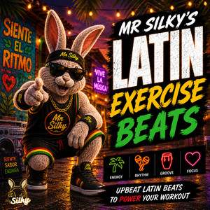 Mr Silky's Latin Exercise Beats - (Latin/Reggaeton/Latin Pop/Dembow)