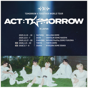 TXT ACT: TOMORROW IN JAPAN Setlist - playlist by schnee | Spotify
