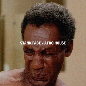 STANK FACE - AFRO HOUSE playlist cover