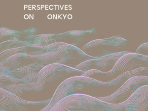 Onkyokei 音響系｜東京音響運動
