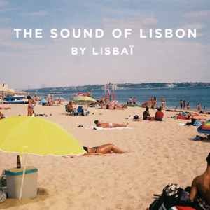 The Sound Of Lisbon By Lisbaï Musica cover