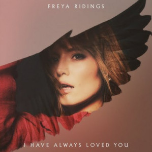 I Have Always Loved You Freya Ridings - playlist by FRAN 05 | Spotify