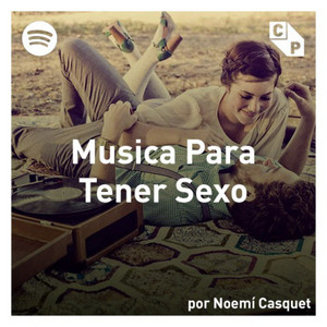 Música para tener sexo por Noemí Casquet - playlist by Conciertos ...