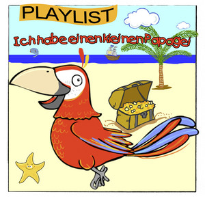 Ich habe einen kleinen Papagei & hnliche Kinderlieder - playlist by  Kinderlieder zum Mitsingen und Bewegen | Spotify