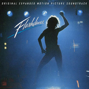 Flashdance (Complete Original Soundtrack with Film Tracks