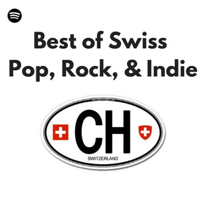 Best of Swiss Pop, Rock & Indie🤘