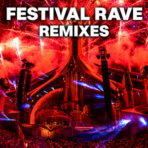 Festival Rave Remixes 2026 🌟🔥 Top Mainstage Hits of All Time, Best EDM Festival Songs and Remix cover