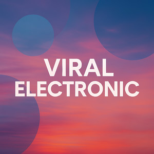 Viral Songs - Electronic mix cover