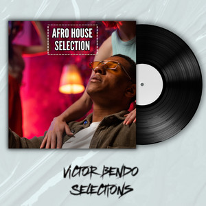 Afro House Selection