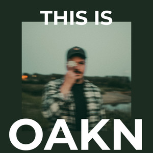 This is OAKN Spotify playlist cover art