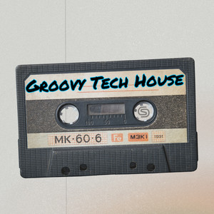 Groovy Tech House | Deep House cover