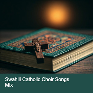 Best Swahili Catholic Songs ️Misa Mix 🤲 - playlist by Elvis | Spotify