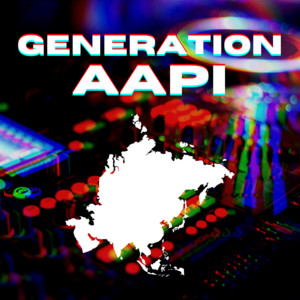 GENERATION AAPI [ASIAN EDM]