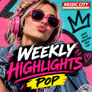 *Weekly Highlights* ///POP///
