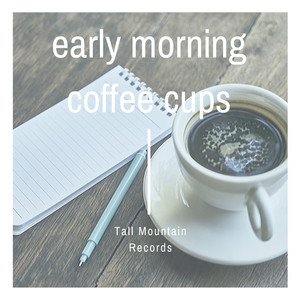 Early Morning Coffee Cups cover
