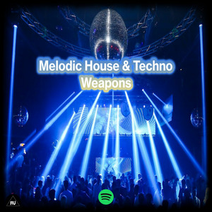 Melodic House & Techno Weapons 2026