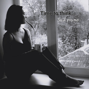 Sad Piano. Time to think