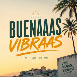 BUEENAAS VIBRAAAS playlist cover