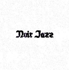 Noir Jazz cover