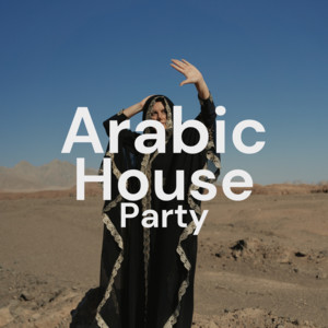 Arabic House Party 2026