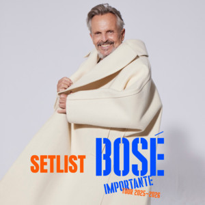 Miguel Bosé - Importante Tour Setlist 2025/2026 playlist cover