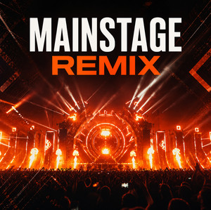 MAINSTAGE REMIX 2026 🔥 REMIX FESTIVAL PARTY playlist cover
