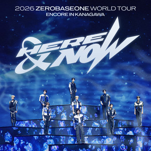 2026 ZEROBASEONE WORLD TOUR [HERE&NOW] ENCORE IN KANAGAWA