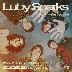 Luby Sparks レコード　search+destroy ルビースパークス Luby Sparks | Spotify