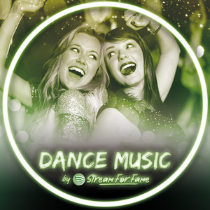 DANCE MUSIC by streamforfame.com cover
