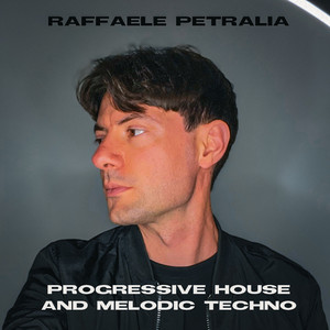 Raffaele Petralia: Progressive House and Melodic Techno cover