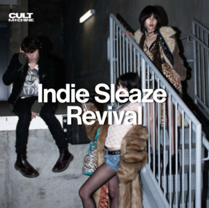 Indie Sleaze Revival