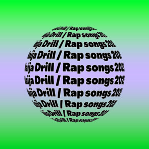 Naija Drill / Rap songs 2026