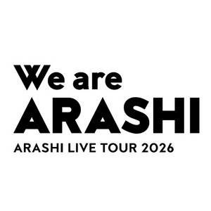 ARASHI LIVE TOUR 2026 We are ARASHI 嵐 セトリ ラストツアー